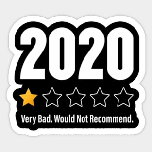 2020 One Star 2020 Very Bad Would Not Recomd Sticker